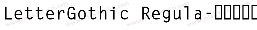LetterGothic Regula字体转换